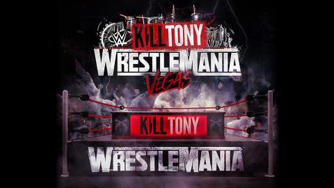 Kill Tony at Wrestlemania 42 in Las Vegas
