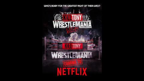Kill Tony at WrestleMania 42 is coming to Netflix